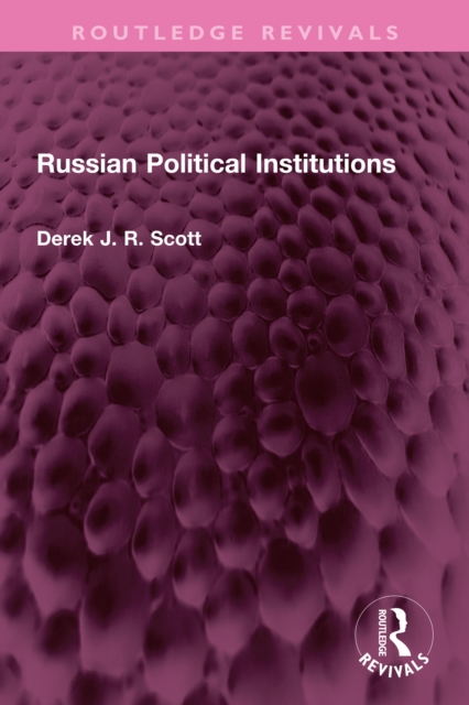 Russian Political Institutions, PDF eBook