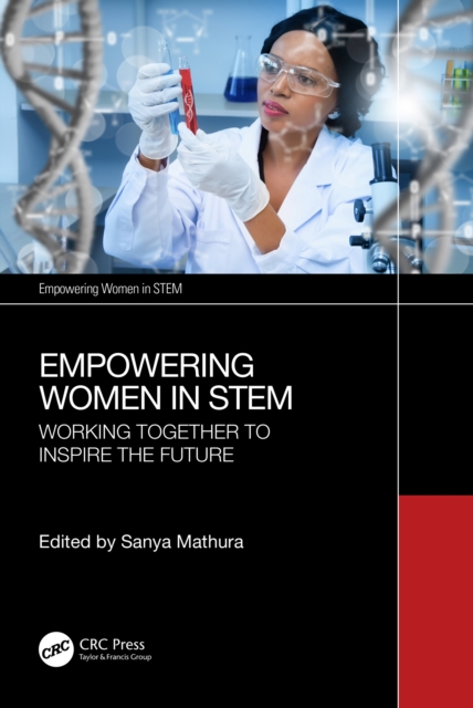 Empowering Women in STEM : Working Together to Inspire the Future, PDF eBook