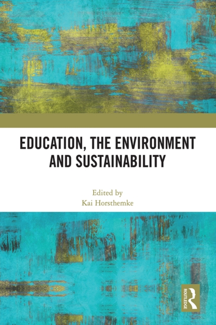 Education, the Environment and Sustainability, PDF eBook