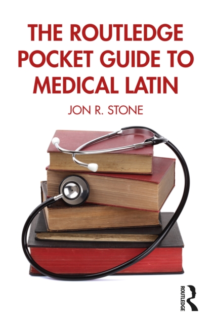 The Routledge Pocket Guide to Medical Latin, PDF eBook