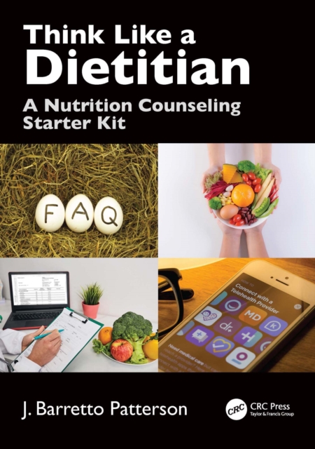 Think Like a Dietitian : A Nutrition Counseling Starter Kit, PDF eBook