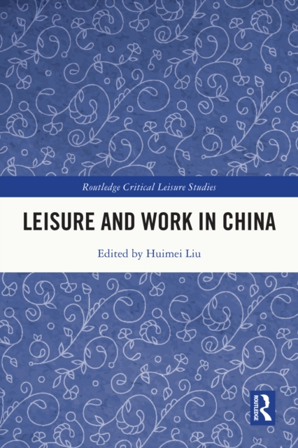 Leisure and Work in China, EPUB eBook