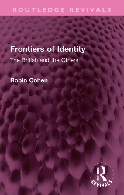 Frontiers of Identity : The British and the Others, PDF eBook