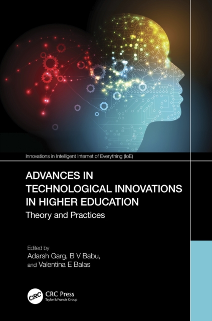 Advances in Technological Innovations in Higher Education : Theory and Practices, EPUB eBook