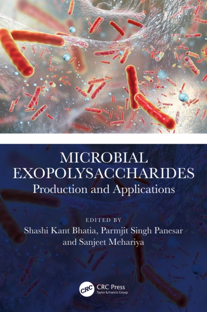 Microbial Exopolysaccharides : Production and Applications, PDF eBook