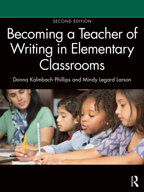 Becoming a Teacher of Writing in Elementary Classrooms, PDF eBook