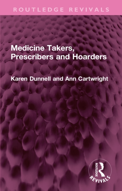 Medicine Takers, Prescribers and Hoarders, PDF eBook