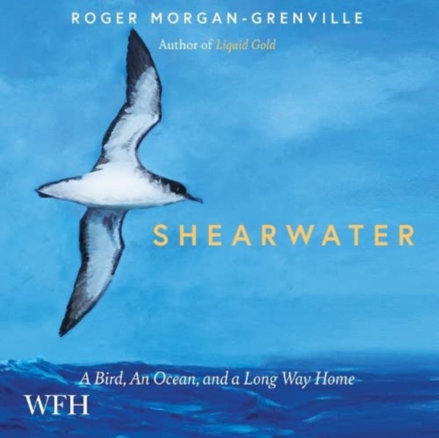 Shearwater : A Bird, an Ocean, and a Long Way Home, CD-Audio Book