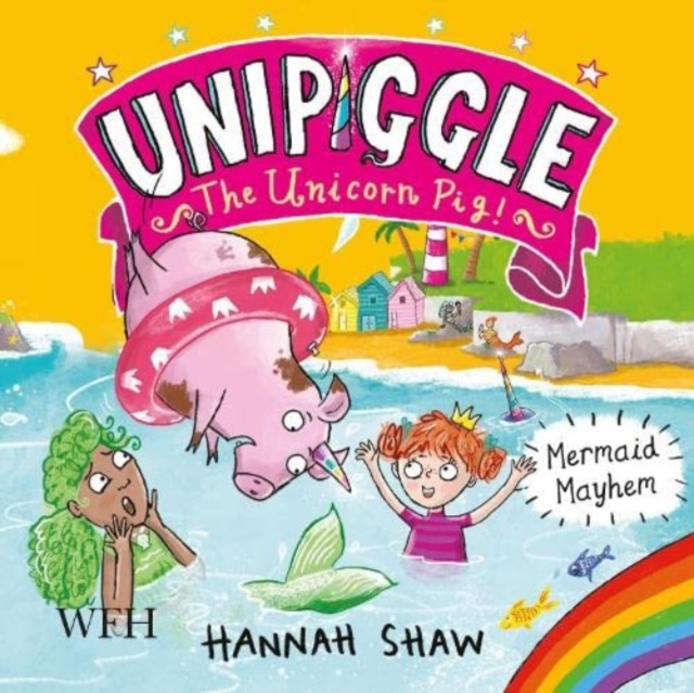 Mermaid Mayhem: Unipiggle the Unicorn Pig Book 3, CD-Audio Book