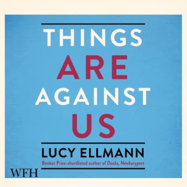 Things Are Against Us, CD-Audio Book