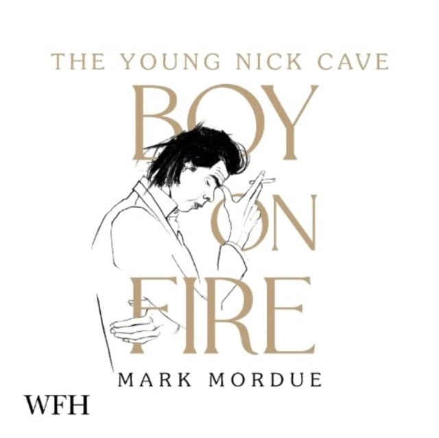 Boy on Fire : The Young Nick Cave, CD-Audio Book