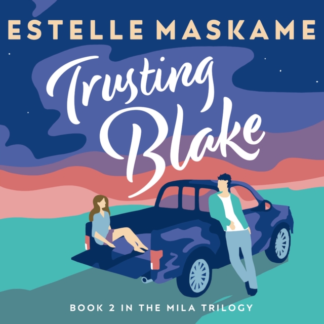 Trusting Blake : Becoming Mila, Book 2, CD-Audio Book