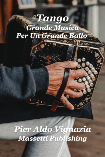 Tango Grande Musica per Un Grande Ballo, EPUB eBook