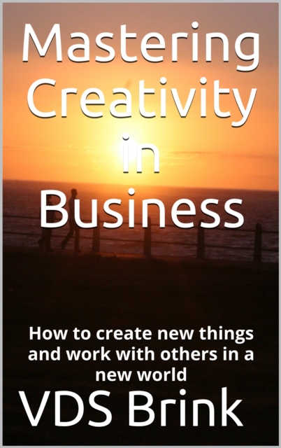 Mastering Creativity in Business, EPUB eBook