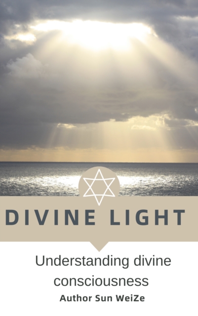 Divine Light English Version Understanding Divine Consciousness, EPUB eBook