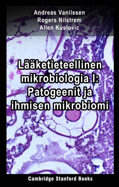 Laaketieteellinen mikrobiologia I: Patogeenit ja ihmisen mikrobiomi, EPUB eBook