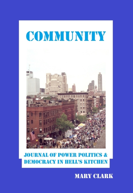 Community: Journal of Power Politics and Democracy in Hell's Kitchen, EPUB eBook