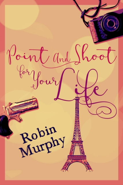 Point And Shoot For Your Life, EPUB eBook