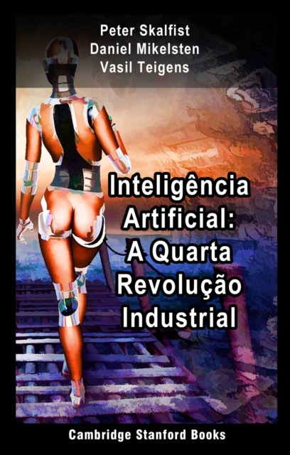 Inteligencia Artificial: A Quarta Revolucao Industrial, EPUB eBook