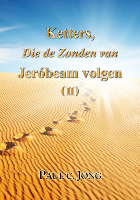 Ketters, Die de Zonden van Jerobeam volgen ( II ), EPUB eBook