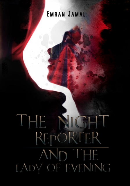 Night Reporter and the Lady of Evening, EPUB eBook