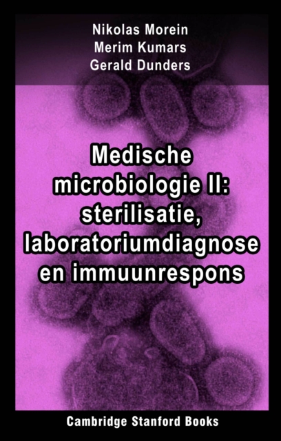 Medische microbiologie II: sterilisatie, laboratoriumdiagnose en immuunrespons, EPUB eBook