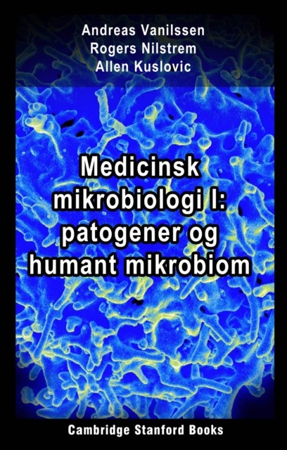 Medicinsk mikrobiologi I: patogener og humant mikrobiom, EPUB eBook