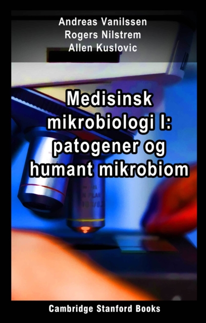 Medisinsk mikrobiologi I: patogener og humant mikrobiom, EPUB eBook