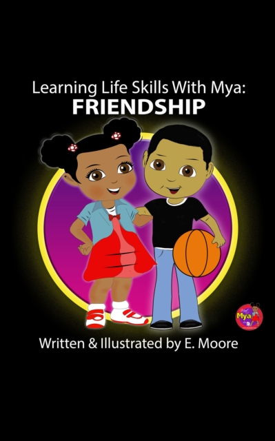 Learning Life Skills with Mya: Friendship, EPUB eBook