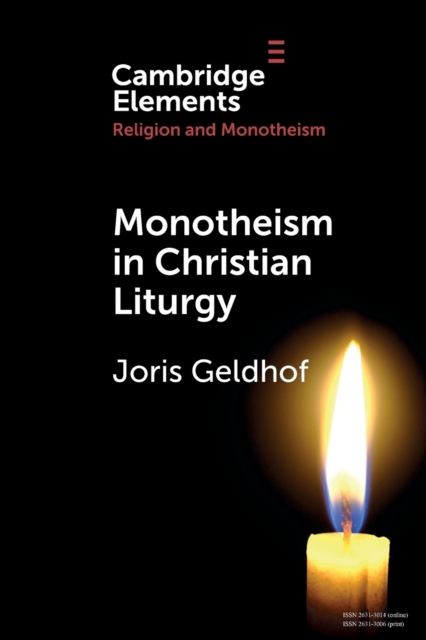 Monotheism in Christian Liturgy, Paperback / softback Book