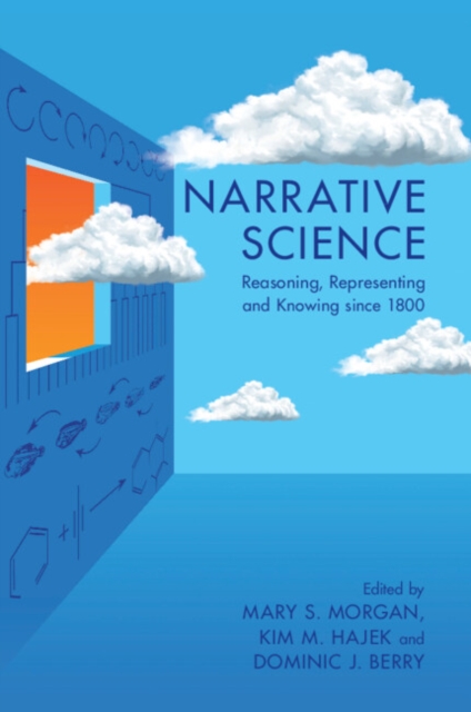 Narrative Science : Reasoning, Representing and Knowing since 1800, Paperback / softback Book