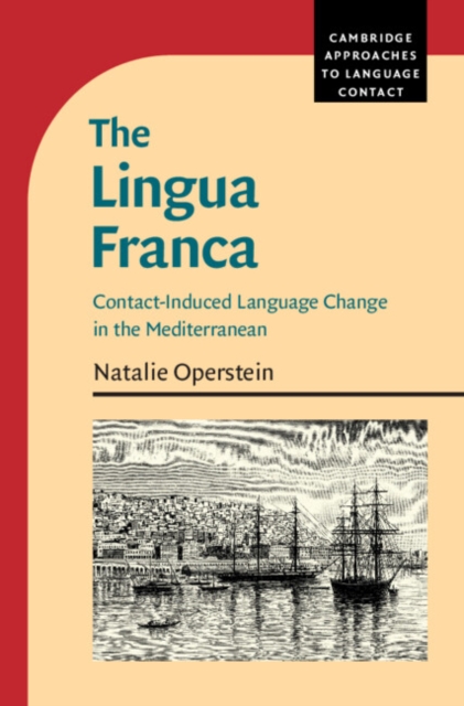 Lingua Franca : Contact-Induced Language Change in the Mediterranean, EPUB eBook