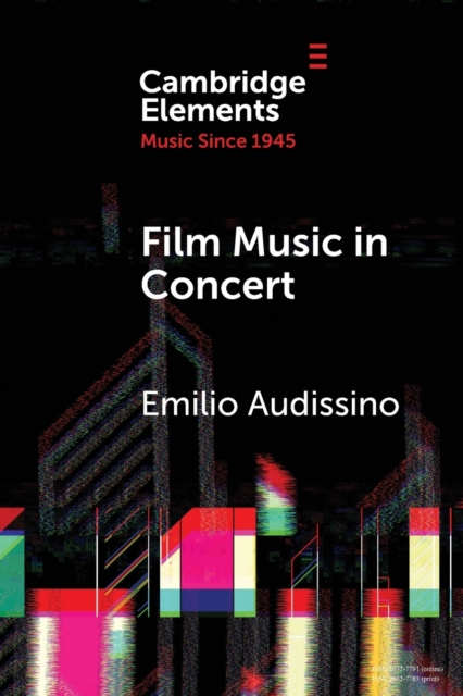 Film Music in Concert : The Pioneering Role of the Boston Pops Orchestra, Paperback / softback Book