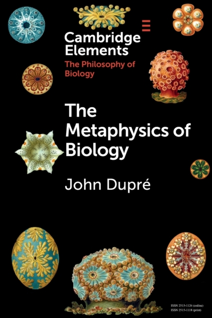 The Metaphysics of Biology, Paperback / softback Book