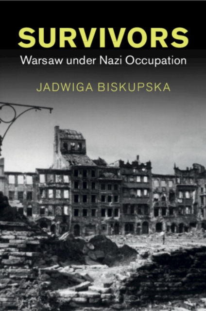 Survivors : Warsaw under Nazi Occupation, Paperback / softback Book