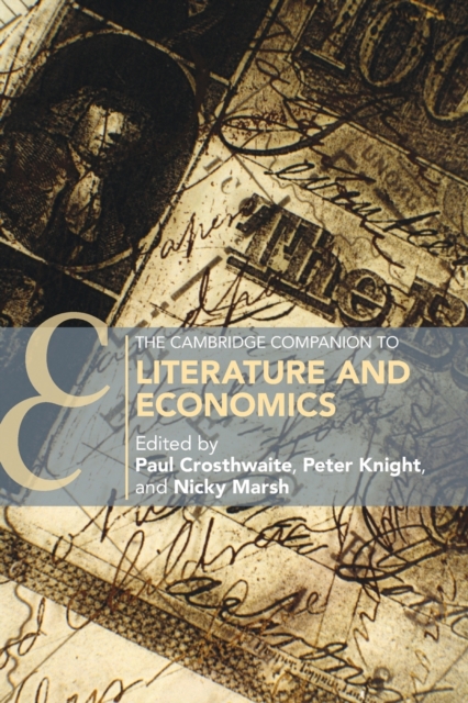 The Cambridge Companion to Literature and Economics, Paperback / softback Book