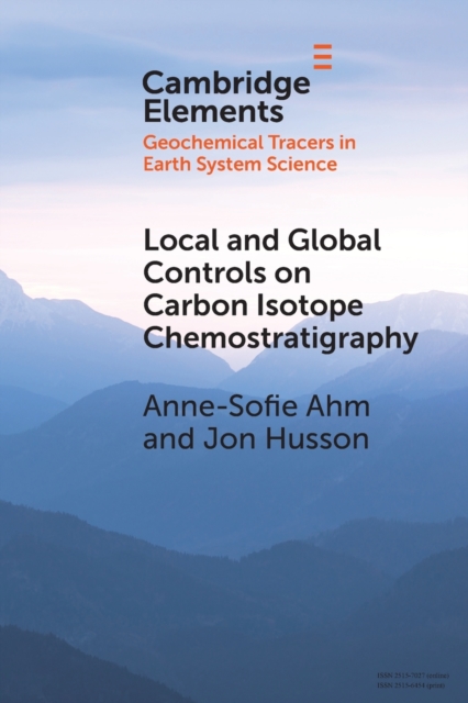 Local and Global Controls on Carbon Isotope Chemostratigraphy, Paperback / softback Book