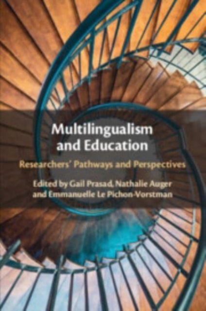 Multilingualism and Education : Researchers' Pathways and Perspectives, Paperback / softback Book
