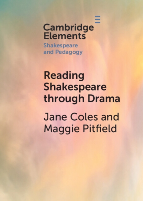 Reading Shakespeare through Drama, PDF eBook
