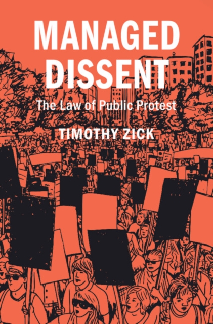Managed Dissent : The Law of Public Protest, EPUB eBook