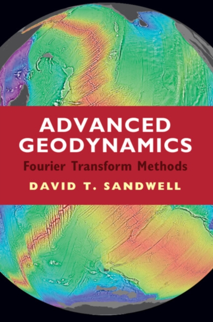 Advanced Geodynamics : The Fourier Transform Method, PDF eBook