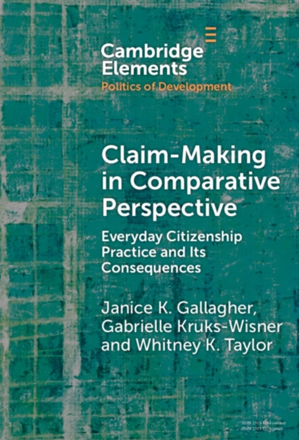 Claim-Making in Comparative Perspective : Everyday Citizenship Practice and Its Consequences, EPUB eBook