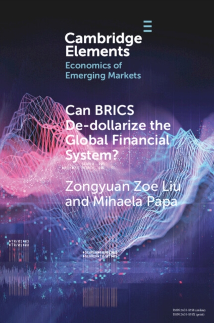 Can BRICS De-dollarize the Global Financial System?, PDF eBook
