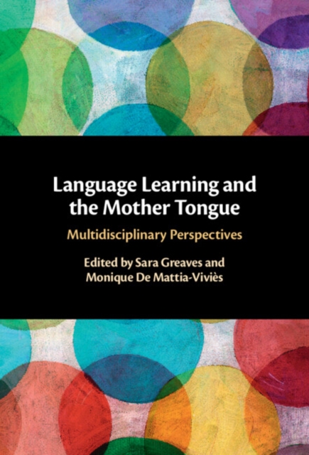Language Learning and the Mother Tongue : Multidisciplinary Perspectives, EPUB eBook