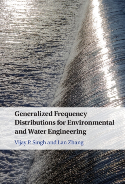 Generalized Frequency Distributions for Environmental and Water Engineering, EPUB eBook