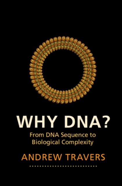 Why DNA? : From DNA Sequence to Biological Complexity, EPUB eBook