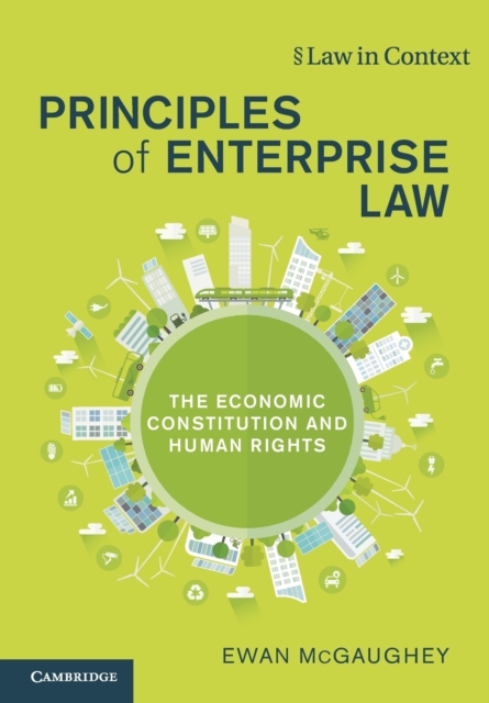 Principles of Enterprise Law : The Economic Constitution and Human Rights, Paperback / softback Book