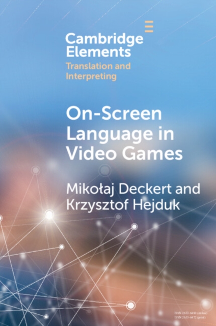 On-Screen Language in Video Games : A Translation Perspective, PDF eBook
