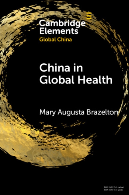 China in Global Health : Past and Present, PDF eBook