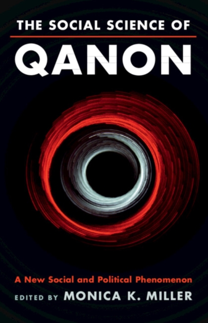 The Social Science of QAnon : A New Social and Political Phenomenon, Paperback / softback Book